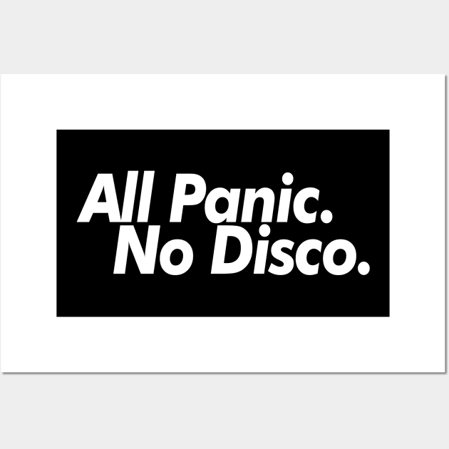 All Panic. No Disco. Wall Art by DankFutura